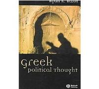 Greek Political Thought, Ancient Cultures Series Ryan K. Balot (Auteur)
