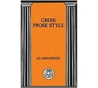 Greek Prose Style Denniston, J. D. (Auteur)