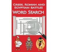 Greek, Roman, and Egyptian Word Search: Adult Word Search Puzzle, Search for Your Favorite Greek Roman or Egyptian Battle, Stress Reliever