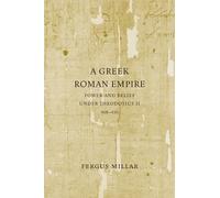 Greek Roman Empire: Power and Belief under Theodosius II (408-450)