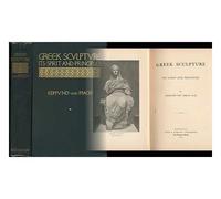 GREEK SCULPTURE: ITS SPIRIT AND PRINCIPLES.