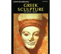 La sculpture grecque : la période archaïque – Thames & Hudson