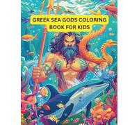 Greek Sea Gods Coloring Book: Fun and Educational Greek Sea Mythology Coloring for Kids Ages 3 to 7