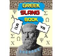 Greek Slang Book: Easy Greek Slang You Should Use Today, Delightful Little Greek Words You Absolutely Need to Know, Adult Coloring Book Mandala Designs