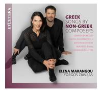 Chansons grecques par des compositeurs non grecs – Integral