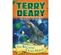 Greek Tales: The Boy Who Cried Horse