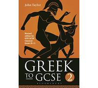 Greek to GCSE: Part 2: Revised edition for OCR GCSE Classical Greek (9-1)