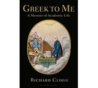Greek To Me: A Memoir Of Academic Life