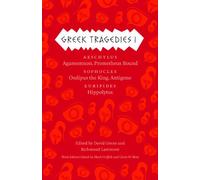 Greek Tragedies 1: Aeschylus: Agamemnon, Prometheus Bound; Sophocles: Oedipus the King, Antigone; Euripides: Hippolytus