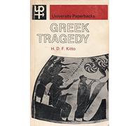 Greek Tragedy: A Literary Study