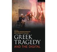Greek Tragedy And The Digital