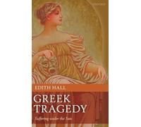 Greek Tragedy: Suffering Under the Sun