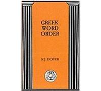Greek Word Order Dover, Kenneth J. (Auteur)