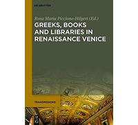 Greeks, Books And Libraries In Renaissance Venice