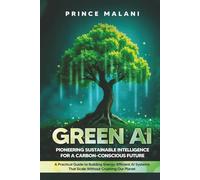 GREEN AI: Powering Sustainable Intelligence for a Carbon Conscious Future