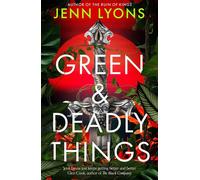 Green and Deadly Things High-stakes fantasy teeming with necromancy, monsters and cursed magic - Jenn Lyons - Tor - ebook (ePub) - Livre