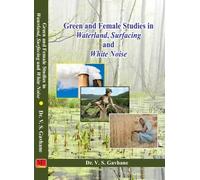 Green and Female Studies in Waterland, Surfacing and White Noise