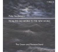 Green and Pleasant Band,the - From the Old World to the New
