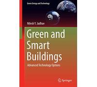 Green and Smart Buildings: Advanced Technology Options