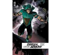 GREEN ARROW REBIRTH - Tome 1