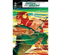 GREEN ARROW REBIRTH - Tome 5