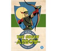 DC Comics – Green Arrow: The Golden Age Omnibus Vol. 1 – Nouvelle édition