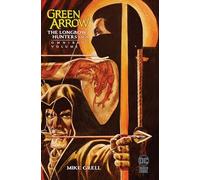 Green Arrow: The Longbow Hunters Saga Omnibus Vol. 1