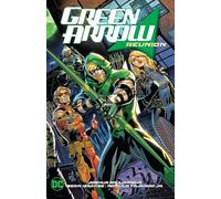Sean Izaakse – Green Arrow Vol. 1: Reunion