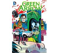 Green Arrow Vol. 3: The Trial of Oliver Queen