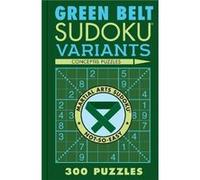 Green Belt Sudoku Variants by Conceptis Puzzles Conceptis Puzzles (Auteur)