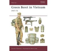 Green Beret in Vietnam: 1957-73 Rottman, Gordon L. (Auteur)