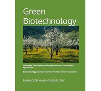 Green Biotechnology: Principles, Techniques, and Applications in Sustainable Agriculture