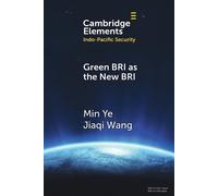 La BRI verte comme la nouvelle BRI – Facteurs domestiques et implications internationales