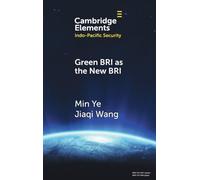 La BRI verte comme nouvelle BRI – moteurs internes et implications internationales