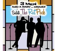3 Men And A Baby Grand - 3 Men and A Baby. Grand Salute The Rat Pack