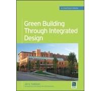 Green Building Through Integrated Design (Greensource Books)