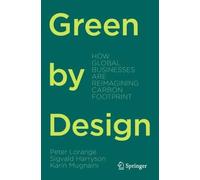 Green by Design: How Global Businesses are Reimagining Carbon Footprint