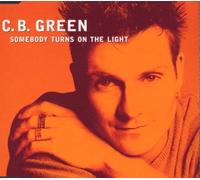 Green,C.B. - Somebody Turns on the Light