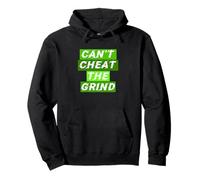 Green Can't Cheat The Grind Graphique vert Sweat à Capuche