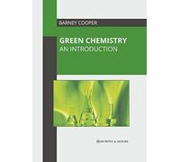 Green Chemistry: An Introduction