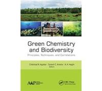 Green Chemistry and Biodiversity Green Chemistry and Biodiversity (Auteur)