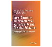 Green Chemistry In Environmental Sustainability And Chemical Education