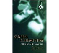 Green Chemistry John Charles Warner, Paul T. Anastas (Auteur)