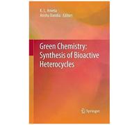 Green Chemistry: Synthesis Of Bioactive Heterocycles