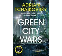 Green City Wars A page-turning sci-fi noir with talking animals from a master of science fiction - Adrian Tchaikovsky - Tor - ebook (ePub) - Livre