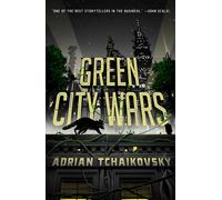 Green City Wars - Adrian Tchaikovsky - Tor Books - ebook (ePub) - Livre