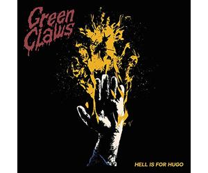 Green Claws - Hell is for Hugo