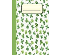 Green Clover Dot Grid Notebook - 50 Pages for Journaling, Drawing, or Bullet Planning: Libreta de Tréboles Verde con Hojas de Puntos - Cuaderno de 50 Páginas para Notas, Dibujo o Bullet Journal
