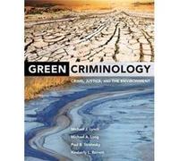 Green Criminology by Kimberly L. Barrett Michael A Long, Prof Paul B Stretesky, Kimberly L Barrett (Auteur)