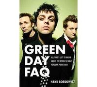 Green Day FAQ: All That's Left to Know About the World's Most Popular Punk Band - [Version Originale] Inconnu (Auteur)
